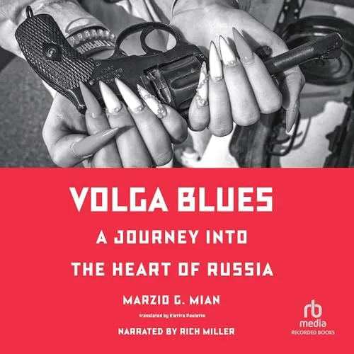 Volga Blues By Marzio G. Mian